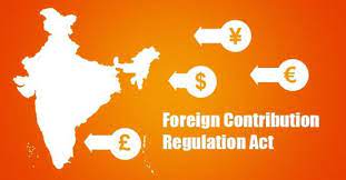 Foreign Contribution (Regulation) Act 2010 [ विदेशी योगदान (विनियमन) अधिनियम 2010]